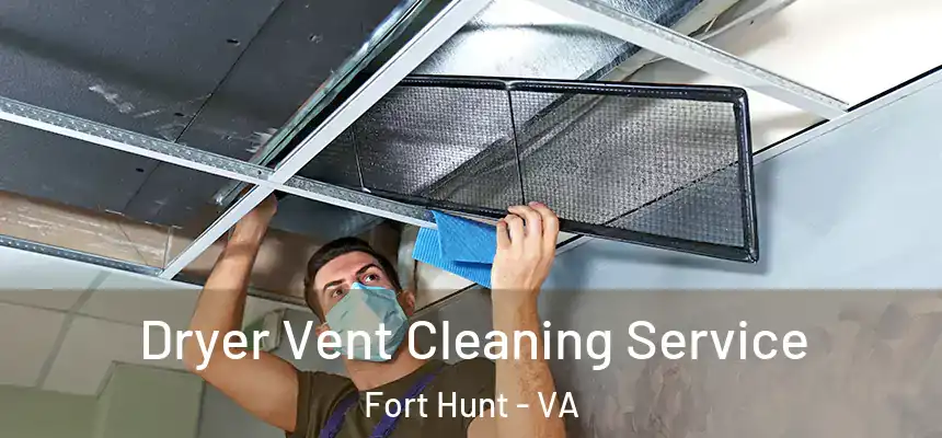  Dryer Vent Cleaning Service Fort Hunt - VA