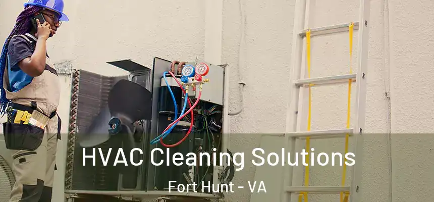  HVAC Cleaning Solutions Fort Hunt - VA