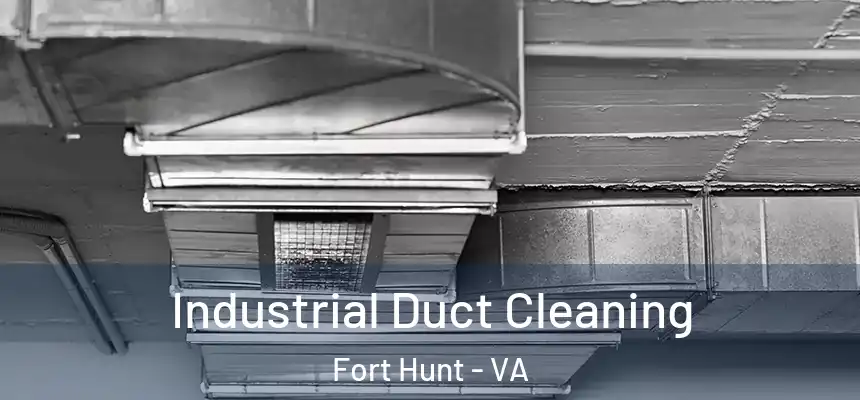  Industrial Duct Cleaning Fort Hunt - VA