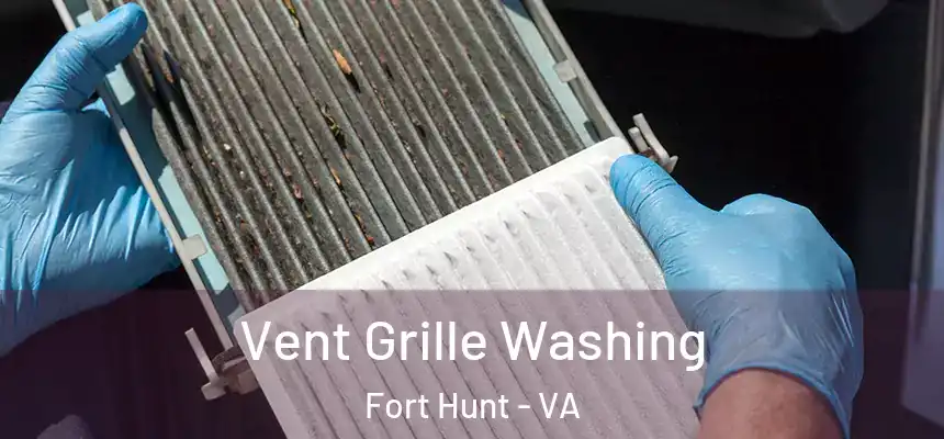  Vent Grille Washing Fort Hunt - VA